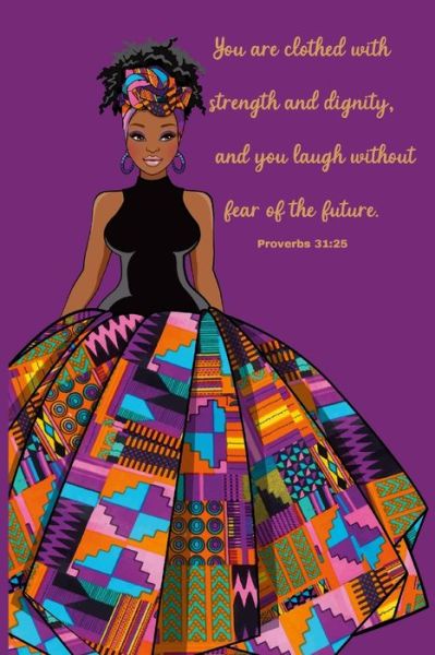 Cover for Ayeshia Pompey · Strength and Dignity Journal : Proverbs 31 (Book) (2021)