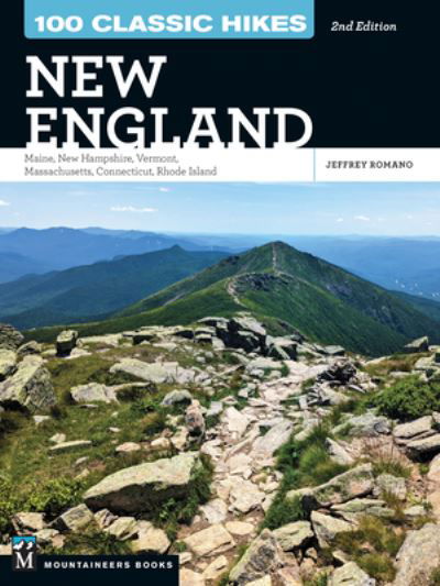 Cover for Jeff Romano · 100 Classic Hikes New England (Buch) (2023)