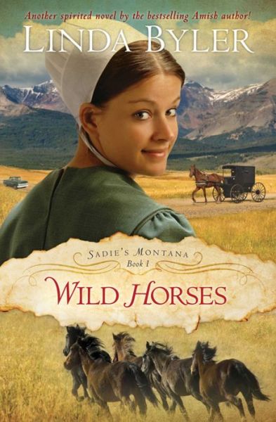 Cover for Linda Byler · Wild Horses Another Spirited Novel by the Bestselling Amish Author! (Buch) (2020)