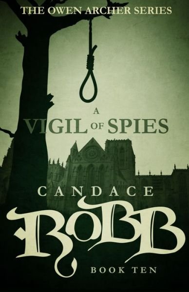 Cover for Candace Robb · A Vigil of Spies: the Owen Archer Series - Book Ten (Paperback Bog) (2015)