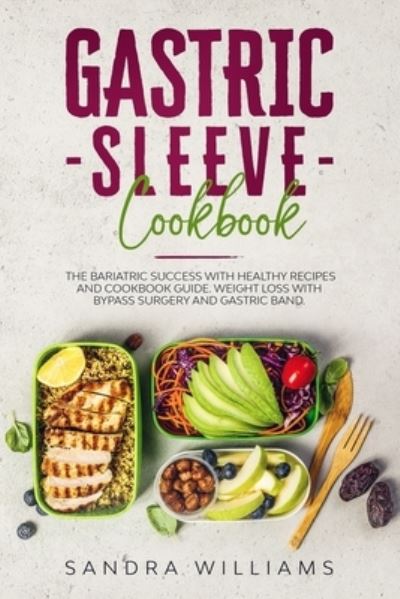 Cover for Sandra Williams · Gastric Sleeve Cookbook (Paperback Book) (2019)