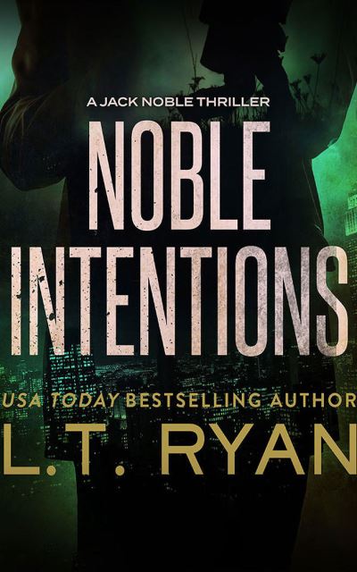 Cover for L T Ryan · Noble Intentions (CD) (2021)