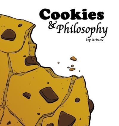 Cover for Kris Wimberly · Cookies &amp; Philosophy (Hardcover Book) (2020)