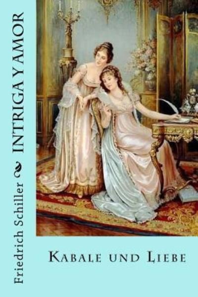 Cover for Friedrich Schiller · Intriga y amor (Paperback Book) (2018)