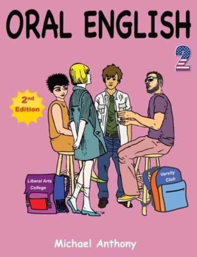 Oral English 2 - Michael Anthony - Książki - Independently Published - 9781720180098 - 9 września 2018