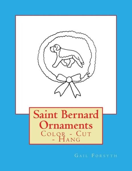 Cover for Gail Forsyth · Saint Bernard Ornaments (Paperback Bog) (2018)
