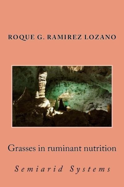 Cover for Irez Lozano Ph D Dr Roque G Ra · Grasses in Ruminant Nutrition (Paperback Bog) (2018)