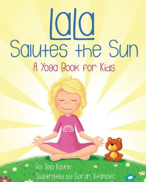 Cover for Tela Kayne · LaLa Salutes the Sun (Paperback Bog) (2020)