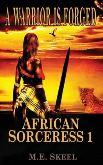 African Sorceress - M E Skeel - Books - My Scribbler Publishing - 9781736228098 - April 9, 2021