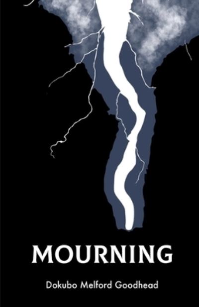 Cover for Dokubo Goodhead · Mourning (Book) (2022)