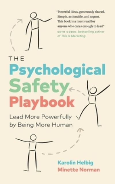 Cover for Karolin Helbig · The Psychological Safety Playbook: Lead More Powerfully by Being More Human (Paperback Book) (2023)