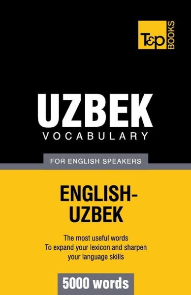 Cover for Andrey Taranov · Uzbek Vocabulary for English Speakers - 5000 Words (Paperback Book) (2012)