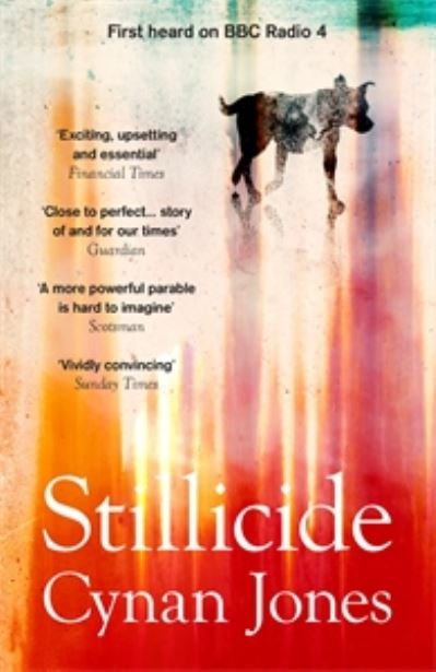 Stillicide - Cynan Jones - Kirjat - Granta Books - 9781783787098 - torstai 1. lokakuuta 2020
