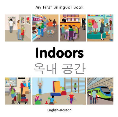 Cover for Milet Publishing · My First Bilingual Book -  Indoors (English-Korean) - My First Bilingual Book (Board book) (2015)