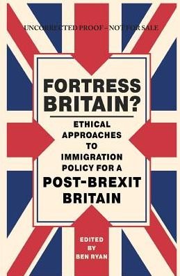 Fortress Britain?: Ethical approaches to immigration policy for a post-Brexit Britain - Ryan - Bøger - Jessica Kingsley Publishers - 9781785923098 - 19. april 2018
