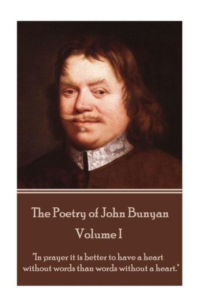 Cover for John Bunyan · John Bunyan - The Poetry of John Bunyan - Volume I (Taschenbuch) (2017)
