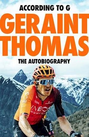 Cover for Geraint Thomas · According to G: The Autobiography (Hardcover Book) (2025)