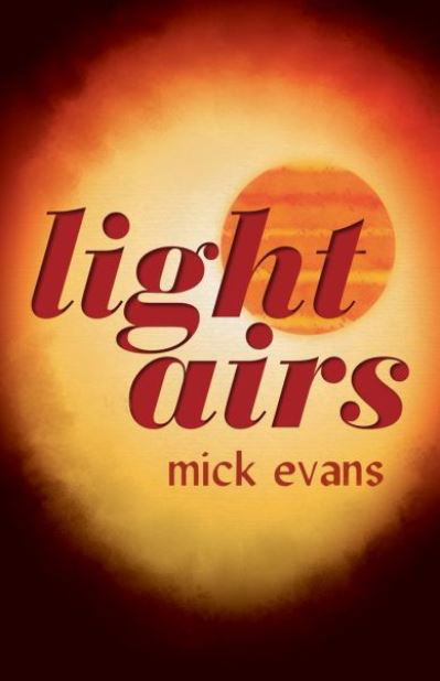 Cover for Mick Evans · Light Airs (Paperback Book) (2021)