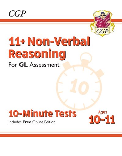 Cover for CGP Books · 11+ GL 10-Minute Tests: Non-Verbal Reasoning - Ages 10-11 Book 1 (with Online Edition) - CGP GL 11+ Ages 10-11 (Paperback Book) [With Online edition] (2022)
