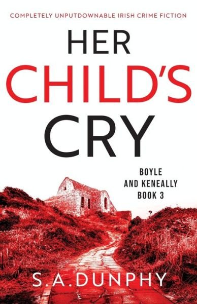 Cover for S a Dunphy · Her Child's Cry (Pocketbok) (2022)