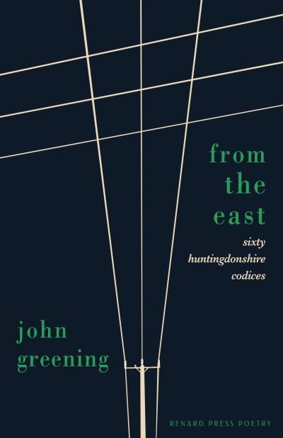 Cover for John Greening · From the East: Sixty Huntingdonshire Codices (Paperback Bog) (2024)