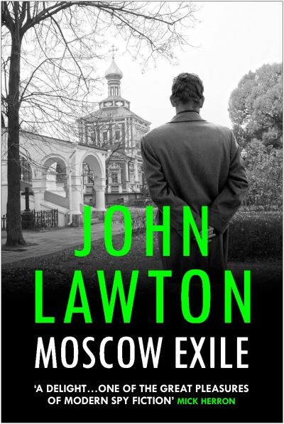 Cover for John Lawton · Moscow Exile - Joe Wilderness series (Hardcover Book) [Main edition] (2023)