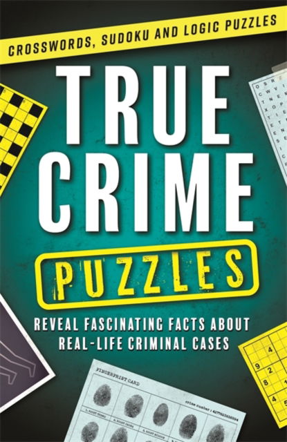 Cover for Igloo Books Ltd · True Crime Puzzles - Crosswords, Sudoku and Logic Puzzles (Paperback Book) (2025)