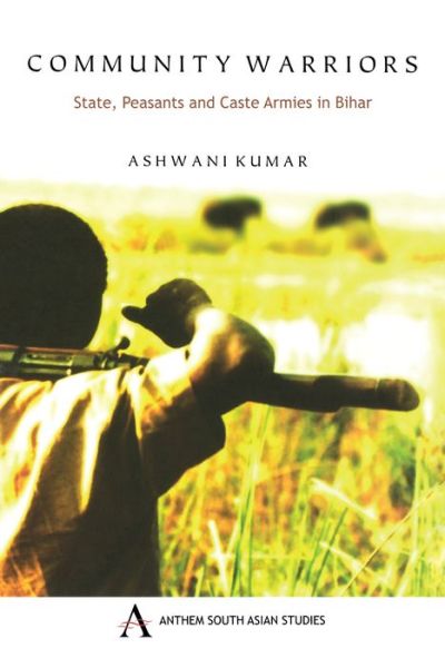 Cover for Ashwani Kumar · Community Warriors - Anthem South Asian Studies (Paperback Book) (2008)