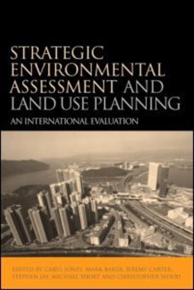 Cover for Michael Short · Strategic Environmental Assessment and Land Use Planning: An International Evaluation (Hardcover Book) (2005)