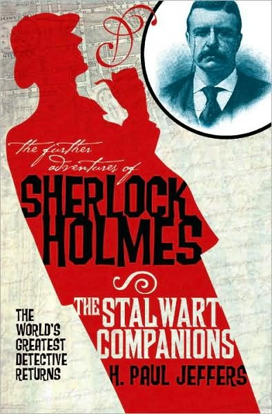 Cover for H. Paul Jeffers · The Further Adventures of Sherlock Holmes: The Stalwart Companions - Further Adventures of Sherlock Holmes (Taschenbuch) (2010)