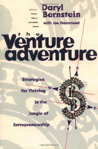 Cover for Daryl Bernstein · The Venture Adventure : Strategies for Thriving in the Jungle of Entrepreneurship (Paperback Book) [Likely 1st edition] (1996)