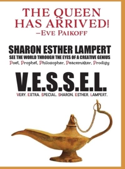 Cover for Sharon Esther Lampert · V. E. S. S. E. L. Very. Extra. Special. Sharon. Esther. Lampert : A Gift of Genius (Book) (2022)