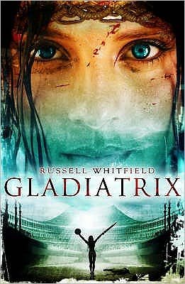 Cover for Russell Whitfield · Gladiatrix (Taschenbuch) (2008)