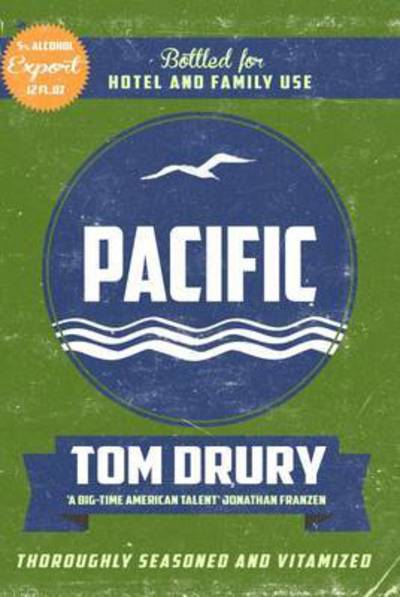 Cover for Tom Drury · Pacific (Paperback Book) (2015)