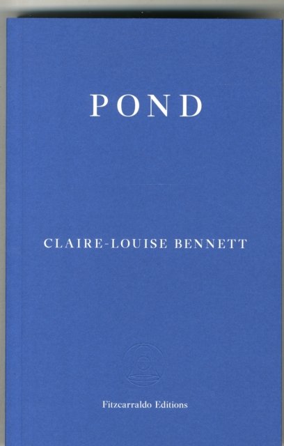 Cover for Claire-Louise Bennett · Pond (Pocketbok) (2015)