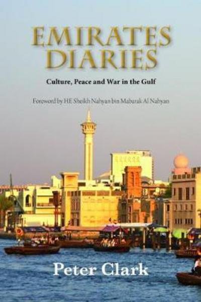 Cover for Peter Clark · Emirates Diaries: From Sheikhs to Shakespeare (Paperback Book) (2017)