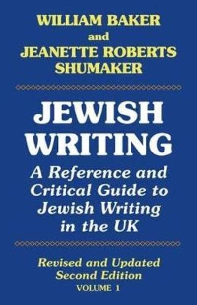Cover for William Baker · Jewish Writing: A Reference and Critical Guide to Jewish Writing in the UK (Gebundenes Buch) [2 Revised edition] (2019)
