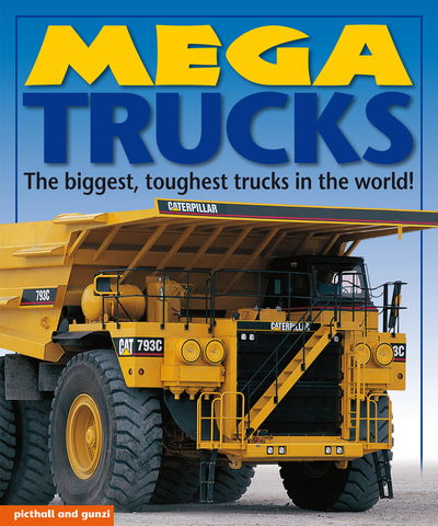 Mega Trucks - Mega Books - Christiane Gunzi - Książki - Picthall and Gunzi (an imprint of Award  - 9781912646098 - 8 października 2021