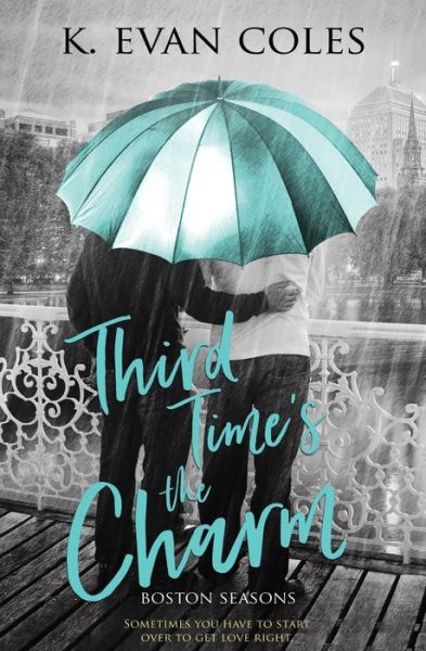 Cover for K Evan Coles · Third Time's the Charm (Pocketbok) (2019)