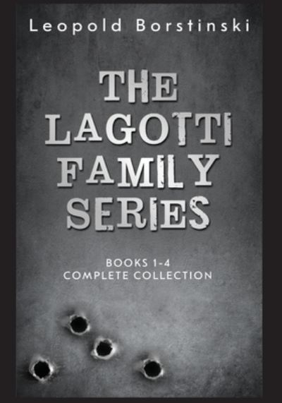 Cover for Leopold Borstinski · The Lagotti Family: Complete Collection Books 1-4 - Lagotti Family (Paperback Book) (2019)