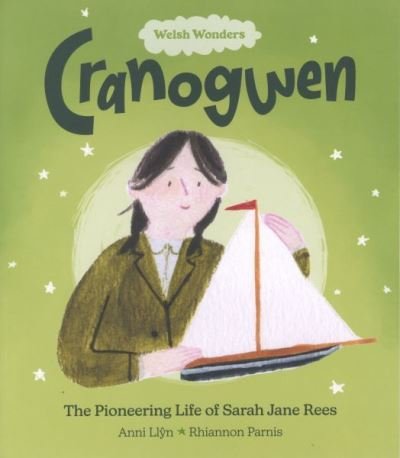 Cover for Anni Llyn · The Welsh Wonders: Cranogwen - Pioneering Life of Sarah Jane Rees (Paperback Book) (2022)