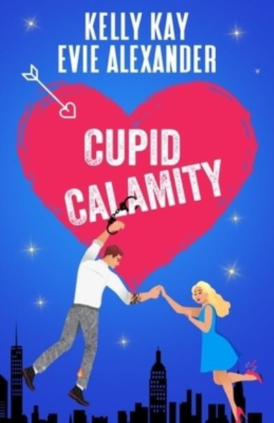 Cover for Evie Alexander · Cupid Calamity (Paperback Book) (2022)