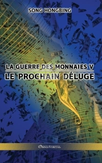 Cover for Song Hongbing · La guerre des monnaies V (Hardcover Book) (2021)