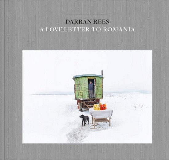 Cover for Darran Rees · A Love Letter to Romania (Hardcover Book) (2024)