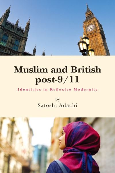 Cover for Satoshi Adachi · Muslim and British Post-9/11 (Book) (2023)