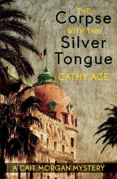 Cover for Cathy Ace · The Corpse with the Silver Tongue (Taschenbuch) (2014)