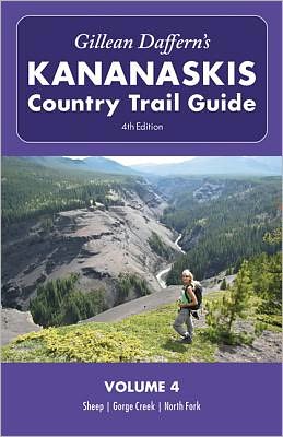 Gillean Daffern's Kananaskis Country Trail Guide - 4th Edition: Volume 4: Sheep, Gorge Creek, North Fork - Gillean Daffern - Książki - Rocky Mountain Books,Canada - 9781927330098 - 15 czerwca 2012