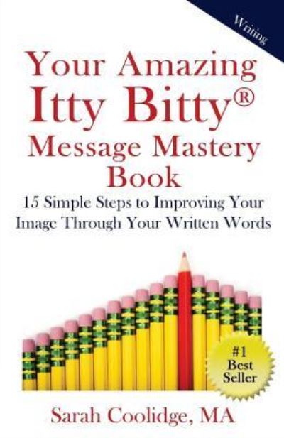 Cover for Sarah Coolidge · Your Amazing Itty Bitty Message Mastery Book (Paperback Book) (2016)