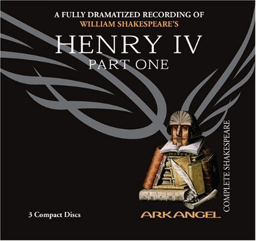 Cover for William Shakespeare · Henry Iv, Part One (Arkangel Shakespeare) (Pt. 1) (Lydbok (CD)) [Unabridged edition] (2005)