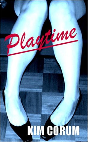 Cover for Kim Corum · Playtime (Paperback Book) (2003)